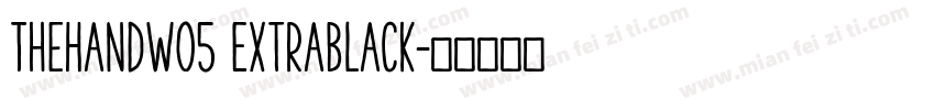 TheHandW05 Extrablack字体转换